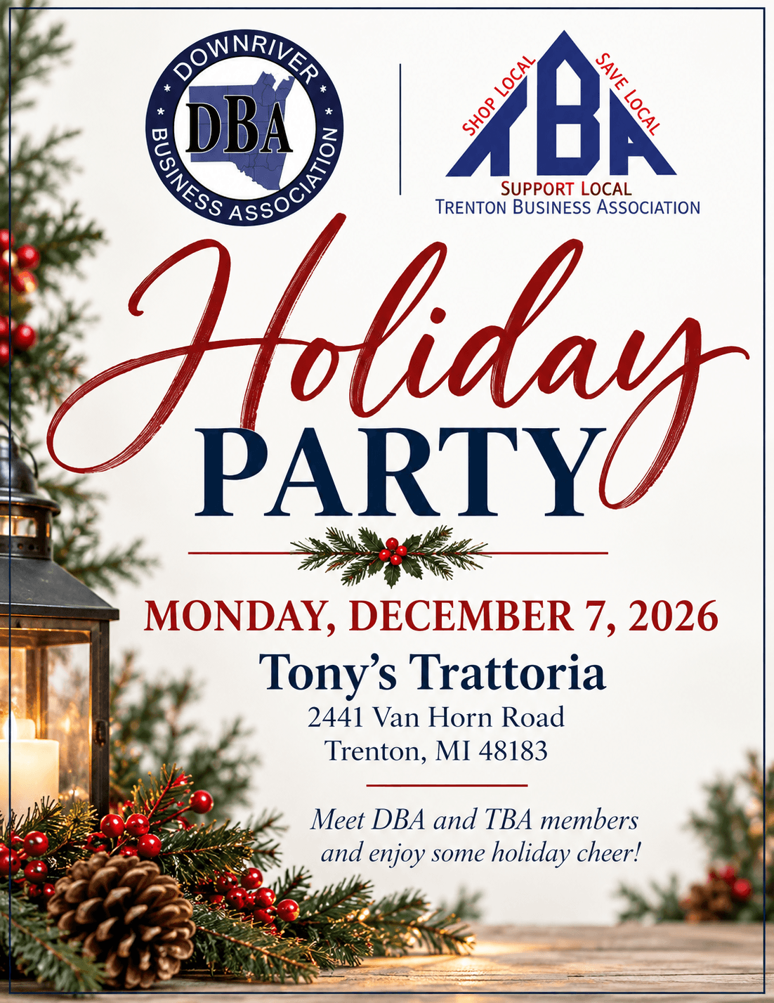 DBA / TBA Holiday Party, December 7 at Tony’s Trattoria, 2441 VanBorn, Trenton, MI 48183. Meet TBA and DBA members for holiday cheer. More details to come—save the date.